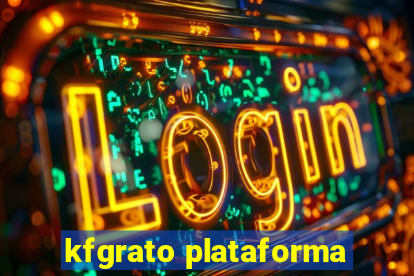 kfgrato plataforma